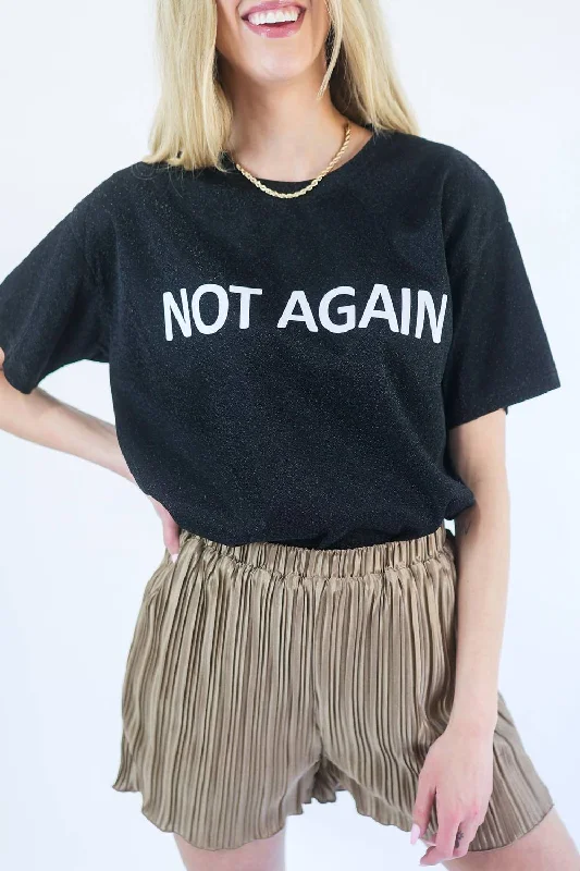 Not Again Sparkle Tee In Black