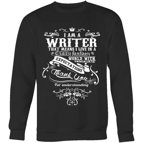 I am a writer Sweatshirt